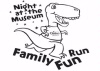 Night at the Museum Family Fun Run!