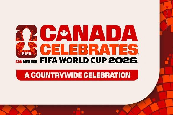 Canada Celebrates the FIFA World Cup 2026™