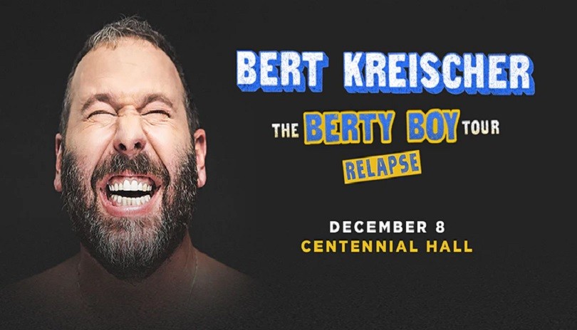 Bert Kreischer The Berty Boy Relapse Tour (Second Show)