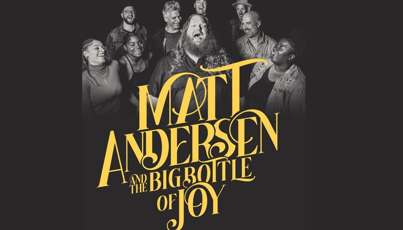 Matt Andersen & The Big Bottle of Joy (Saturday)