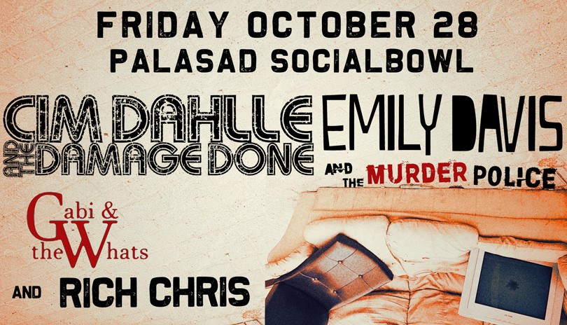 Cim Dahlle & the Damage Done + Emily Davis and the Murder Police w/ Gabi and the What's + Rich Chris