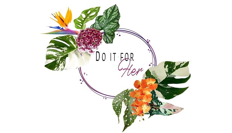 Do it for Her - Botanical & Artisan Expo