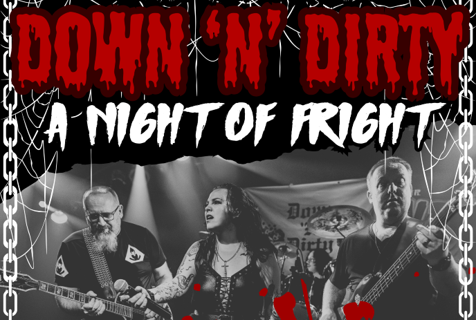 Down ‘N’ Dirty: A Night Of Fright