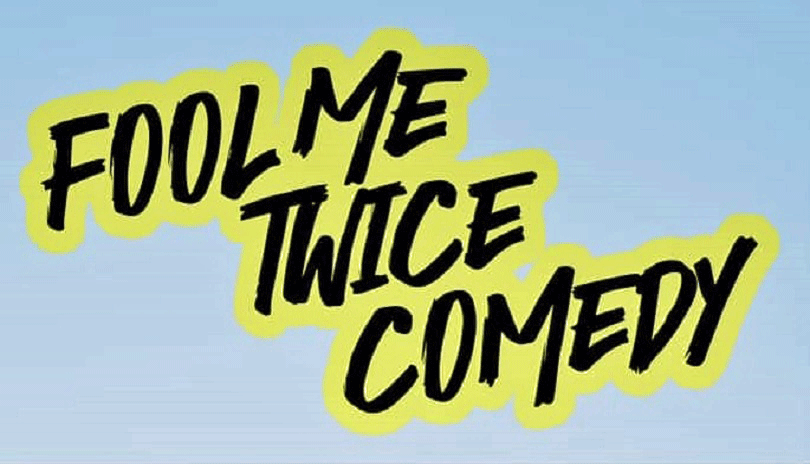 Fool Me Twice Comedy