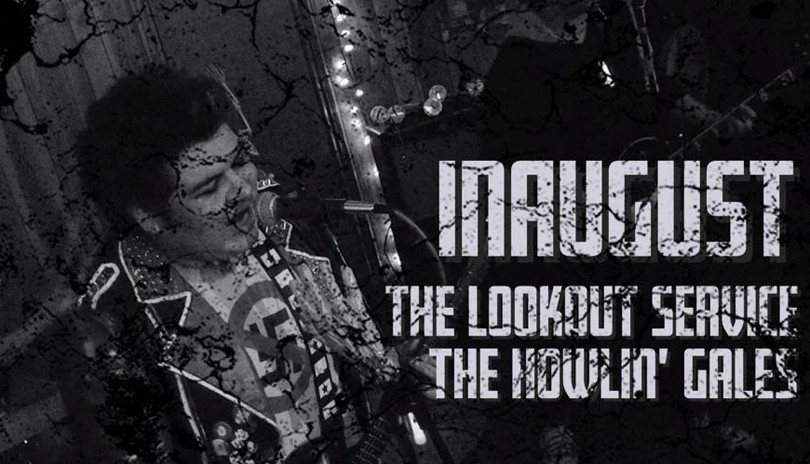 InAugust, The Lookout Service and The Howlin’ Gales