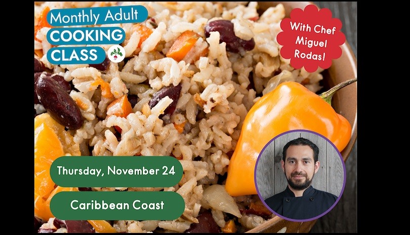 Monthly Adult Cooking Class: November, Caribbean Coast